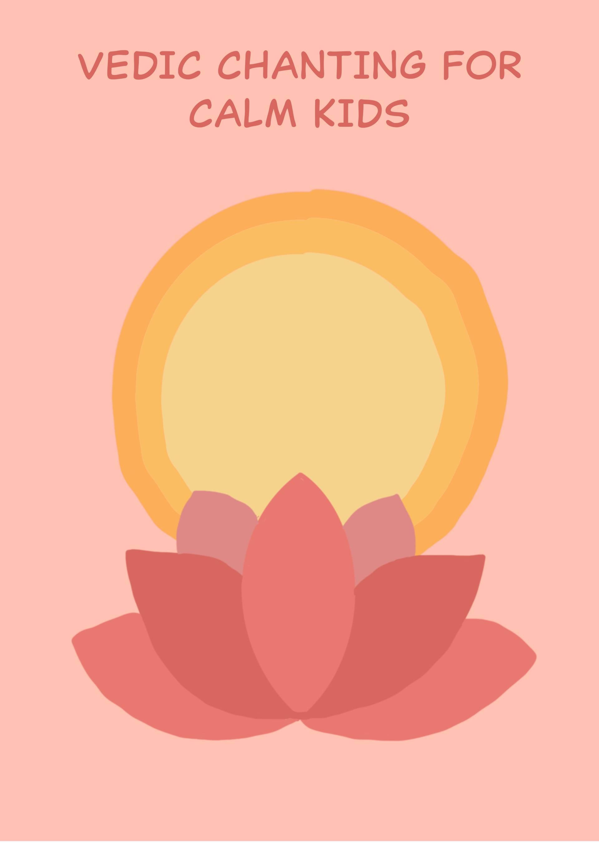 Vedic Chanting for Calm Kids